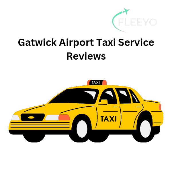 Gatwick Airport Taxi Service Reviews